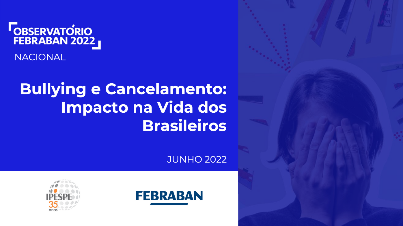 Bullying e Cancelamento: Impacto na Vida dos Brasileiros