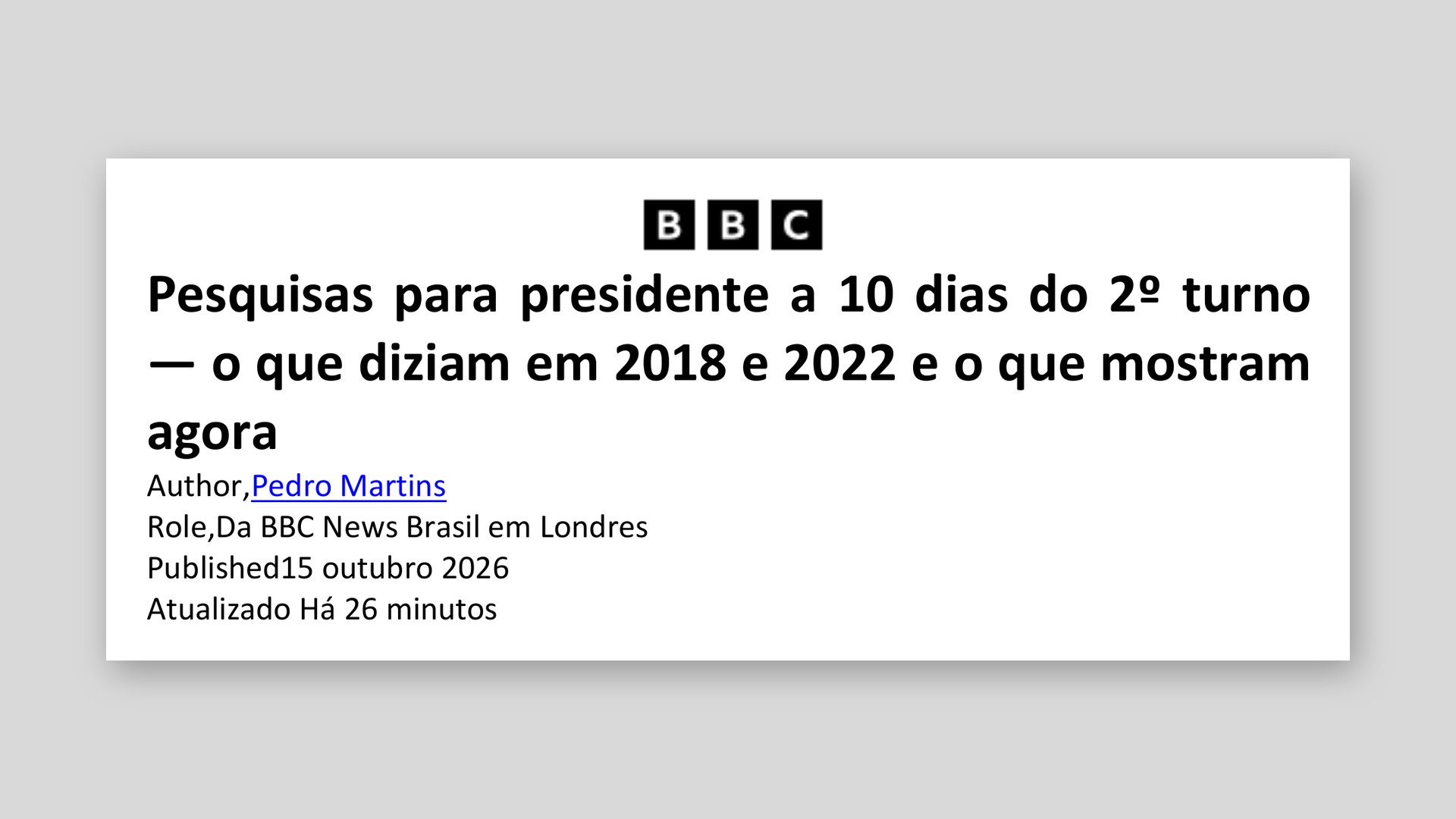 BBC News Brasil: Pesquisas para presidente a 10 dias do 2º turno