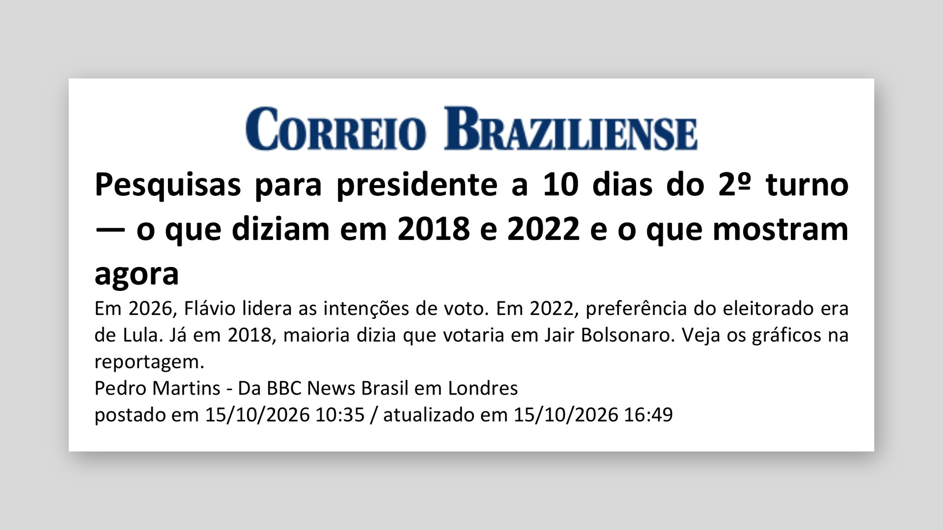 Correio Braziliense: Pesquisas para presidente a 10 dias do 2º turno