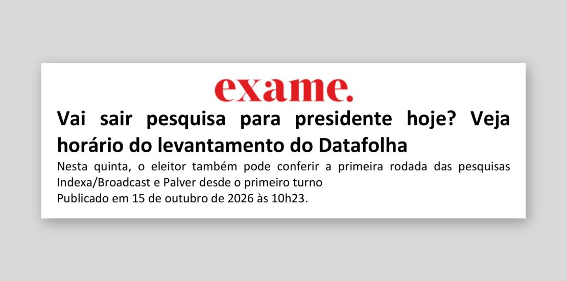 Exame: Vai sair pesquisa para presidente hoje? Veja horário do levantamento do Datafolha