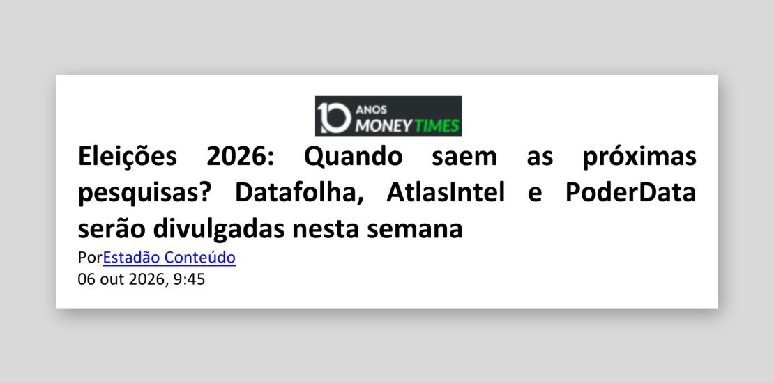 Money Times: Eleições 2026: Quando saem as próximas pesquisas?