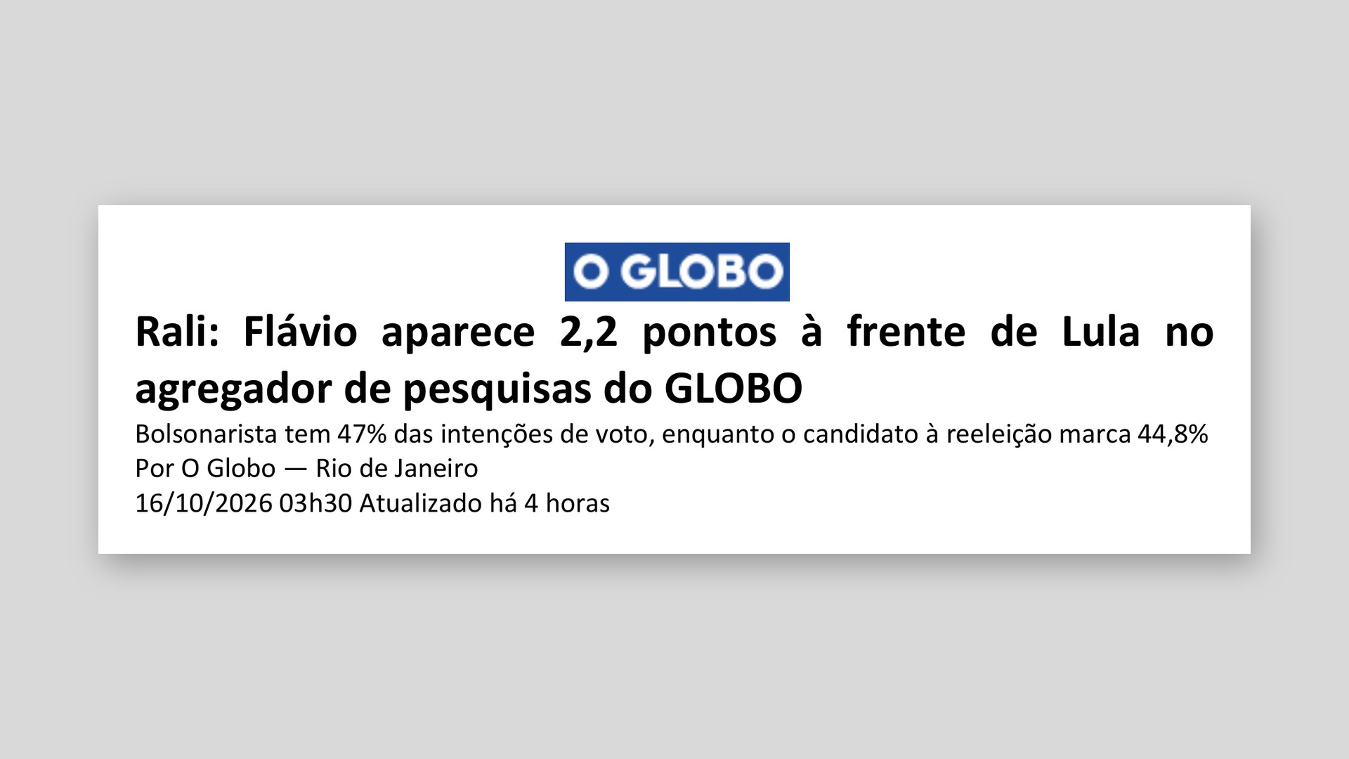 O Globo: Rali: Flávio aparece 2,2 pontos à frente de Lula no agregador de pesquisas do GLOBO