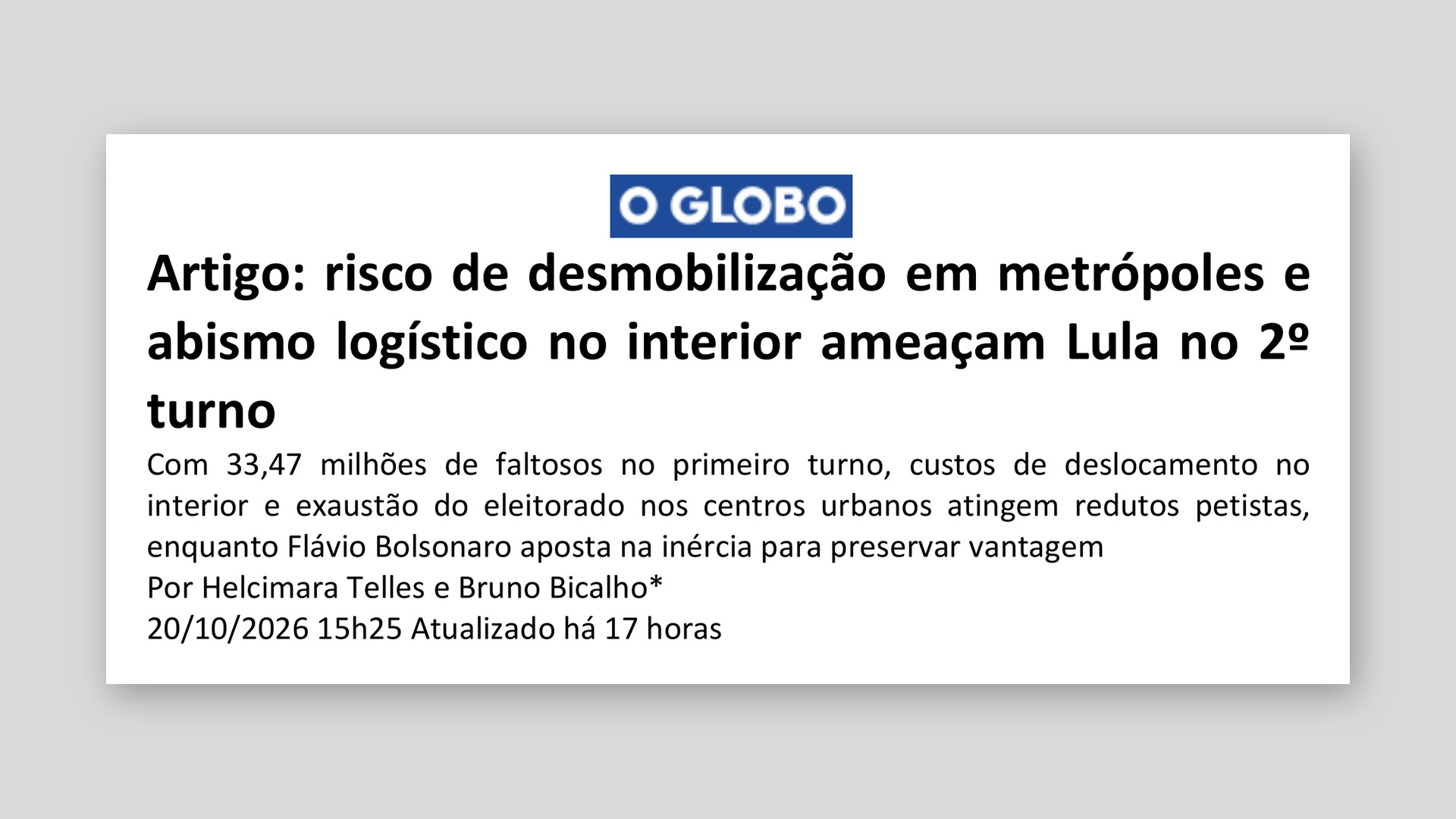 O Globo: Artigo: risco de desmobilização em metrópoles e abismo logístico no interior ameaçam Lula no 2º turno